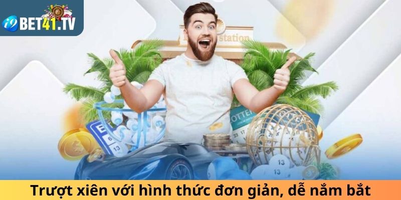 Trượt xiên với hình thức đơn giản, dễ nắm bắt