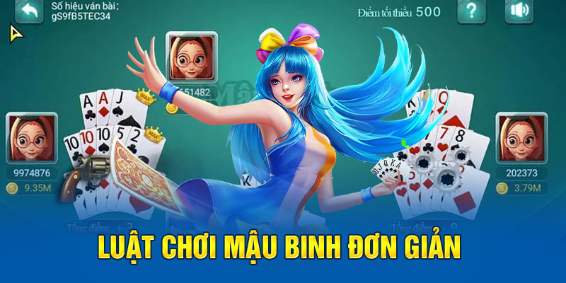 Luật chơi mậu binh đơn giản