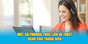 Một Số Phương Thức Liên Hệ I9BET Dành Cho Thành Viên