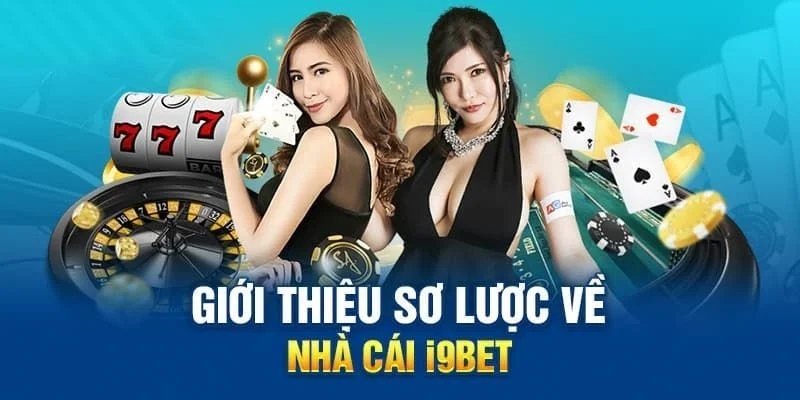 Nhà cái I9BET đỉnh cao thị trường